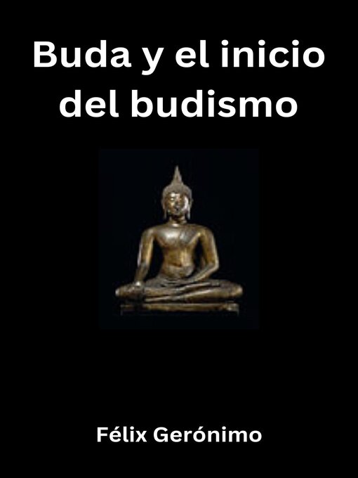 Title details for Buda y el inicio del budismo by Félix Gerónimo - Available